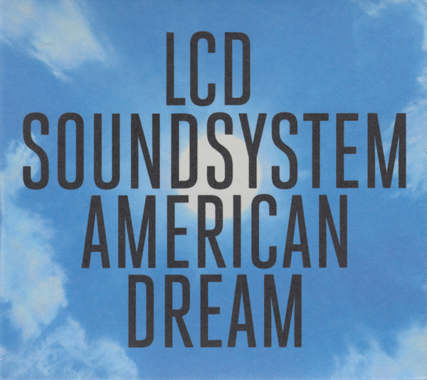 LCD Soundsystem: American Dream (2017)